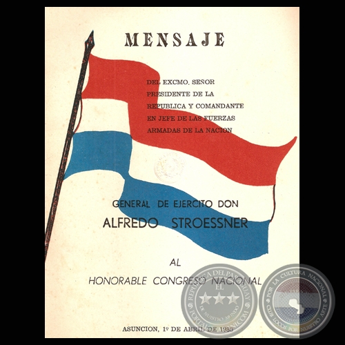 MENSAJE PRESIDENCIAL A LA HONORABLE CAMARA DE REPRESENTANTES (1º DE ABRIL DE 1980)