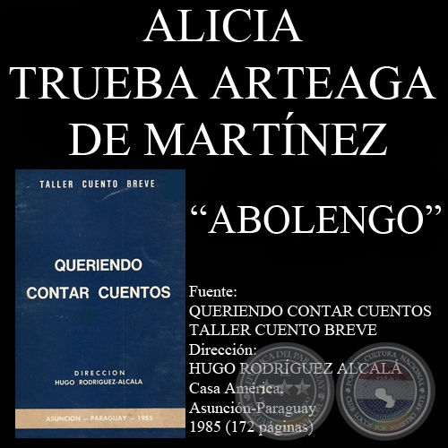 ABOLENGO (Cuento de ALICIA TRUEBA ARTEAGA DE MARTNEZ)