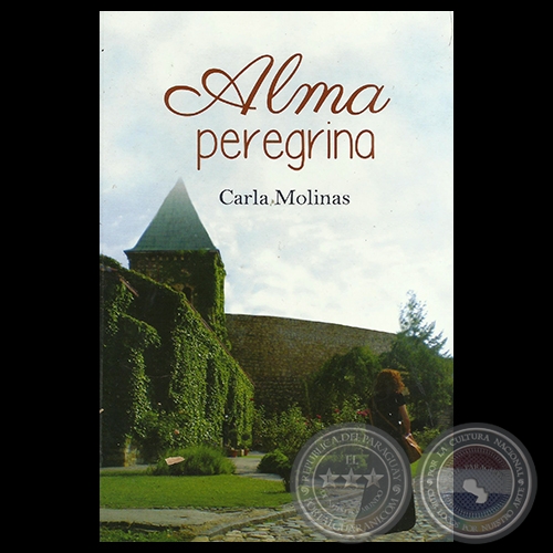 ALMA PEREGRINA - Novela de CARLA MOLINAS RIQUELME - Ao: 2014