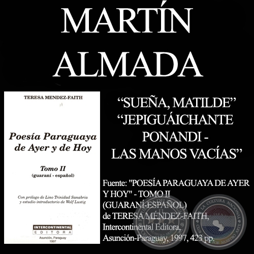 SUEÑA, MATILDE y  JEPIGUÁICHANTE PONANDI - Poesías de MARTÍN ALMADA