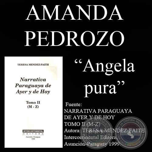 ÁNGELA PURA - Cuento de AMANDA PEDROZO - Año 1999