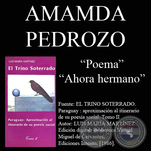 POEMA y AHORA HERMANO - Poesías de AMANDA PEDROZO - Año 1986