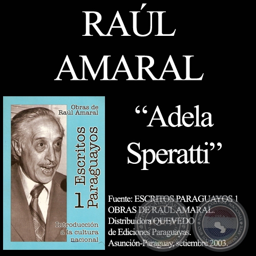LOS ESTUDIOS NORMALISTAS DE ADELA SPERATTI - Por RAÚL AMARAL