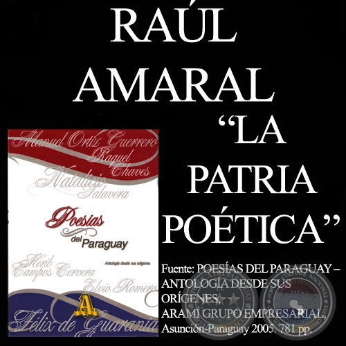 LA PATRIA POÉTICA - Por RAÚL AMARAL