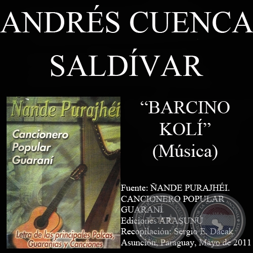 BARCINO KOLÍ - Música: ANDRÉS CUENCA SALDÍVAR - Letra: EMILIANO R. FERNÁNDEZ