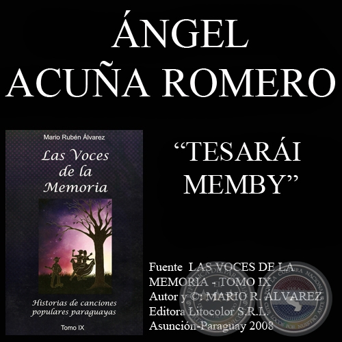 TESARÁI MEMBY - Letra y música: ÁNGEL ACUÑA ROMERO