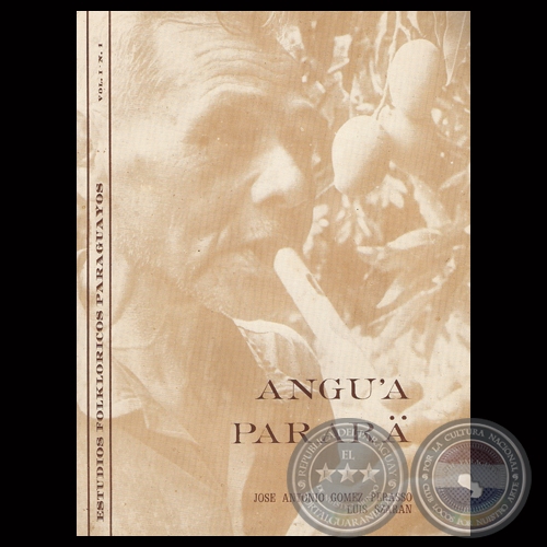 ANGU&#700;A PARARÄ - Por JOSÉ ANTONIO GÓMEZ-PERASSO y LUIS SZARAN