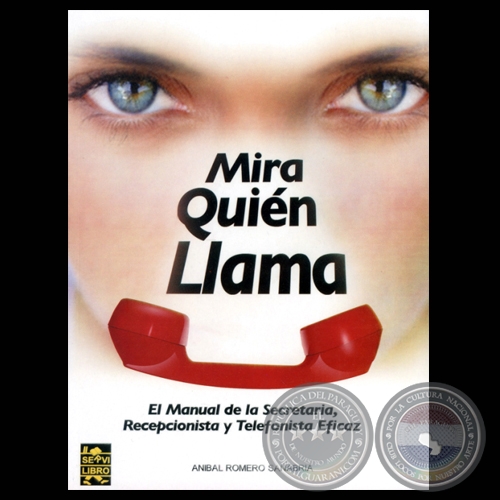 MIRA QUIEN LLAMA (Por ANÍBAL ROMERO SANABRIA)
