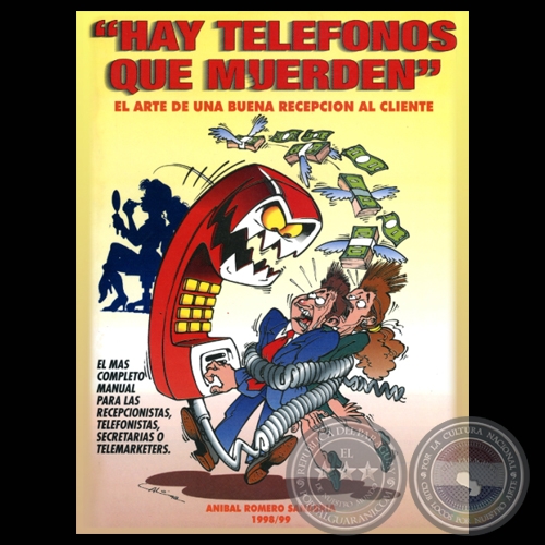 HAY TELÉFONOS QUE MUERDEN, 1999 - Obra de ANÍBAL ROMERO SANABRIA