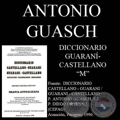 DICCIONARIO GUARANÍ – CASTELLANO (LETRA M) - Por ANTONIO GUASCH