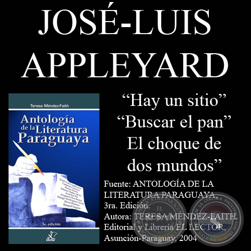 HAY UN SITIO, BUSCAR EL PAN y EL CHOQUE DE DOS MUNDOS - Poesas y cuento de JOS LUIS APPLEYARD 