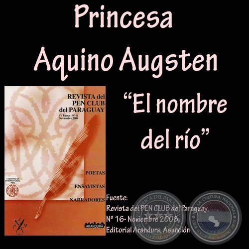 EL NOMBRE DEL RÍO - Cuento de PRINCESA AQUINO AUGSTEN - Noviembre 2008