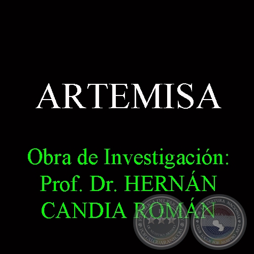 ARTEMISA - Obra de Investigación: Prof. Dr. HERNÁN CANDIA ROMÁN