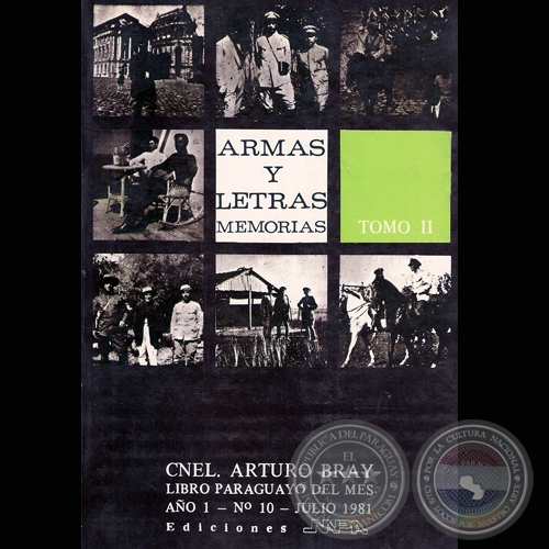 ARMAS Y LETRAS - MEMORIAS - TOMO II - ARTURO BRAY) - EL ENIGMA DE PIRIZAL - AñO 1981