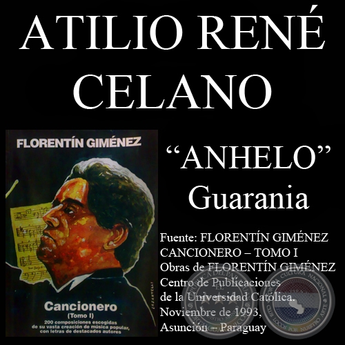 ANHELO - Guarania, letra de ATILIO RENÉ CELANO