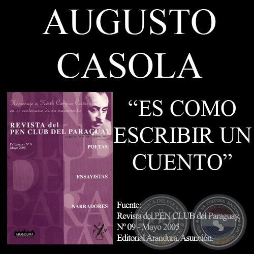 ES COMO ESCRIBIR UN CUENTO (Cuento de AUGUSTO CASOLA)