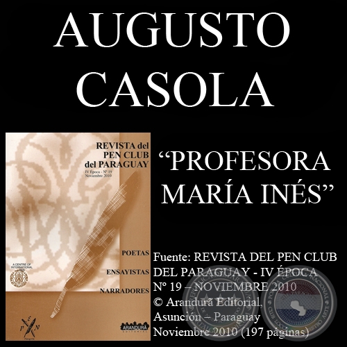 LA INCREÍBLE Y TRISTE HISTORIA DE LA PROFESORA MARÍA INÉS Y EL ESTADO DESALMADO (Cuento de AUGUSTO CASOLA)