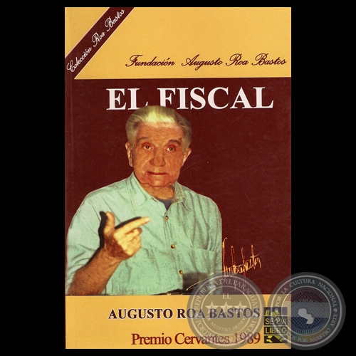 EL FISCAL, 2009 - Novela de AUGUSTO ROA BASTOS