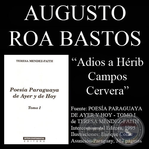 ADIOS A HERIB CAMPOS CERVERA - Poesía de AUGUSTO ROA BASTOS