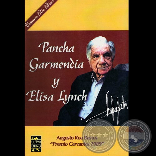 PANCHA GARMENDIA Y ELISA LYNCH - Ópera de AUGUSTO ROA BASTOS - Año 2006
