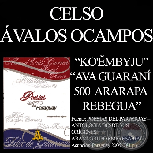 KO’ẼMBYJU y AVA GUARANÍ 500 ARARAPA REBEGUA - Poesías de CELSO ÁVALOS OCAMPOS