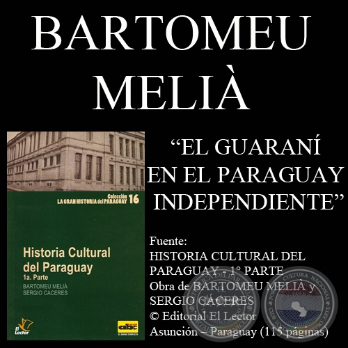 EL GUARANÍ EN EL PARAGUAY INDEPENDIENTE - Por BARTOMEU MELIÀ