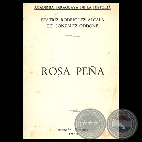 ROSA PEA, 1970 (Conferencia de BEATRZ RODRGUEZ ALCAL DE GONZLEZ ODDONE)