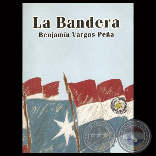 LA BANDERA - Por BENJAMN VARGAS PEA