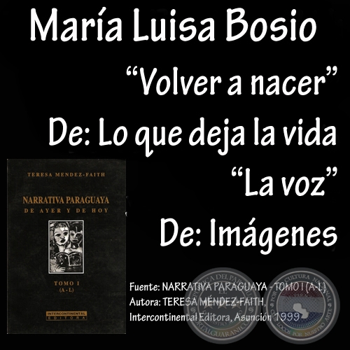 LA VOZ y VOLVER A NACER - Cuentos de  MARIA LUISA BOSIO