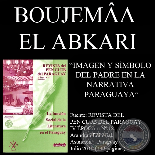 IMAGEN Y SÍMBOLO DEL PADRE EN LA NARRATIVA PARAGUAYA (Por BOUJEMÂA EL ABKARI)