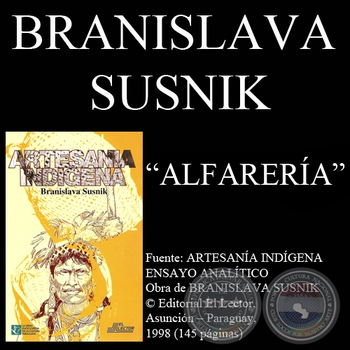 ALFARERA INDGENA (Ensayo de BRANISLAVA SUSNIK)