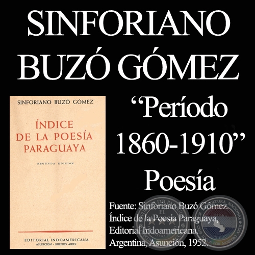 POESA PARAGUAYA. PRIMER PERIODO (1860-1910) - Por SINFORIANO BUZ GMEZ