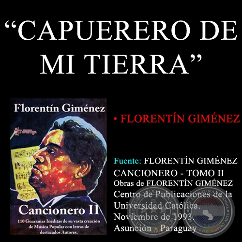 CAPUERERO DE MI TIERRA - Guarania de FLORENTN GIMNEZ