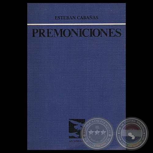 PREMONICIONES, 1986 - Poemario de ESTEBAN CABAÑAS