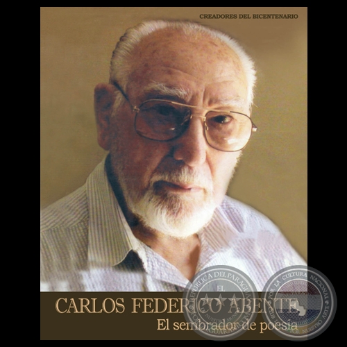 CARLOS FEDERICO ABENTE, 2014 - Por MARIO RUBÉN ÁLVAREZ y MARGARITA MORSELLI