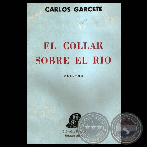 EL COLLAR SOBRE EL RO - Cuentos de CARLOS GARCETE