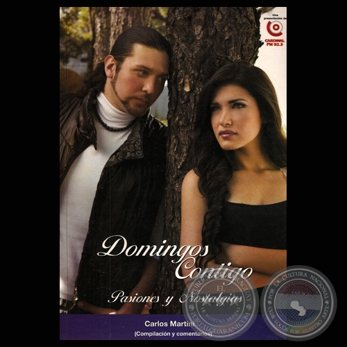 DOMINGOS CONTIGO - PASIONES Y NOSTALGIAS - Compilación y comentarios CARLOS MARTINI - Año 2009