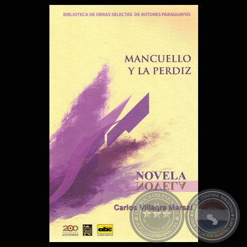 MANCUELLO Y LA PERDZ - Cuento de CARLOS VILLAGRA MARSAL - Ao 2012