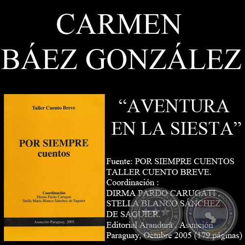 AVENTURA EN LA SIESTA (Cuento de CARMEN BÁEZ GONZÁLEZ)