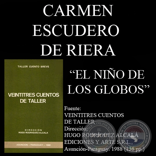 EL NIÑO DE LOS GLOBOS - Cuento de CARMEN ESCUDERO DE RIERA