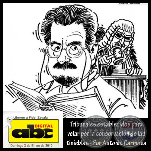 TRIBUNALES ESTABLECIDOS PARA VELAR POR LA CONSERVACIÓN DE LAS TINIEBLAS - Por ANTONIO CARMONA