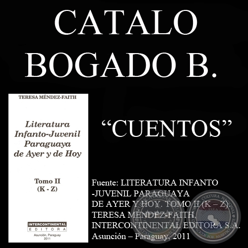 YO NO MATÉ AL OBISPO y PARÁFRASIS DE LA FUNDACIÓN MÍTICA DE BUENOS AIRES DE BORGES - Cuentos de CATALO BOGADO BORDÓN
