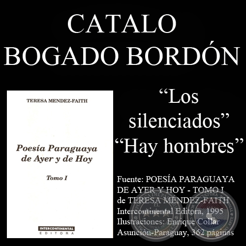 LOS SILENCIADOS y HAY HOMBRES - Poesías de: CATALO BOGADO BORDÓN
