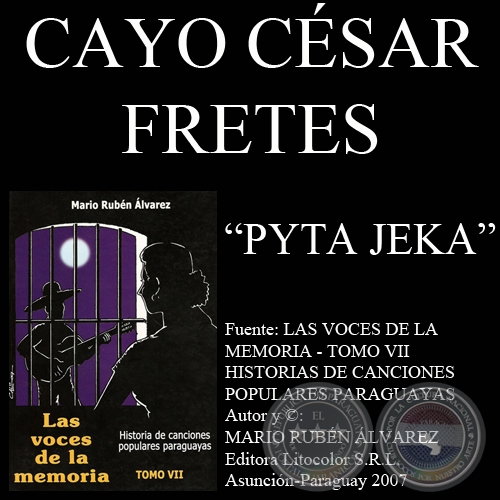 PYTA JEKA - Letra y música: CAYO CÉSAR FRETES
