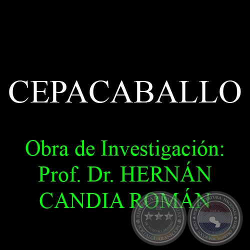 CEPACABALLO - Obra de Investigación: Prof. Dr. HERNÁN CANDIA ROMÁN