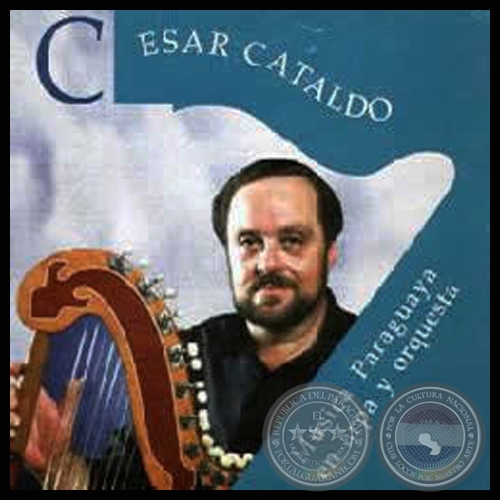 MÚSICA PARAGUAYA EN ARPA Y ORQUESTA - CÉSAR CATALDO