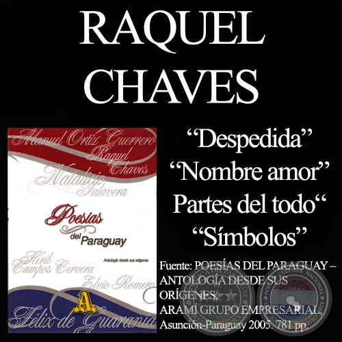 DESPEDIDA, NOMBRE AMOR, PARTES DEL MUNDO y SÍMBOLOS - Poesías de RAQUEL CHAVES