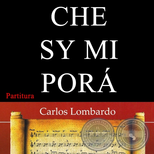 CHE SY MI PORÁ (Partitura) - MAURICIO CARDOZO OCAMPO