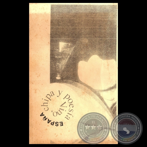 VINO, CHIPA Y POESÍA ESPAÑA, 2004 - Poesías de CARLOS VILLAGRA MARSAL