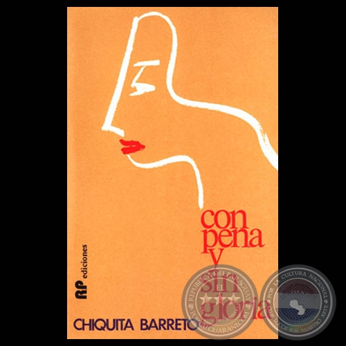 CON PENA Y SIN GLORIA - Cuentos de CHIQUITA BARRETO BURGOS - Ao 2001